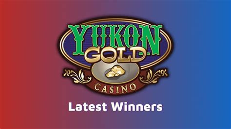 yukon gold casino winners|Latest Yukon Gold Casino Winners .